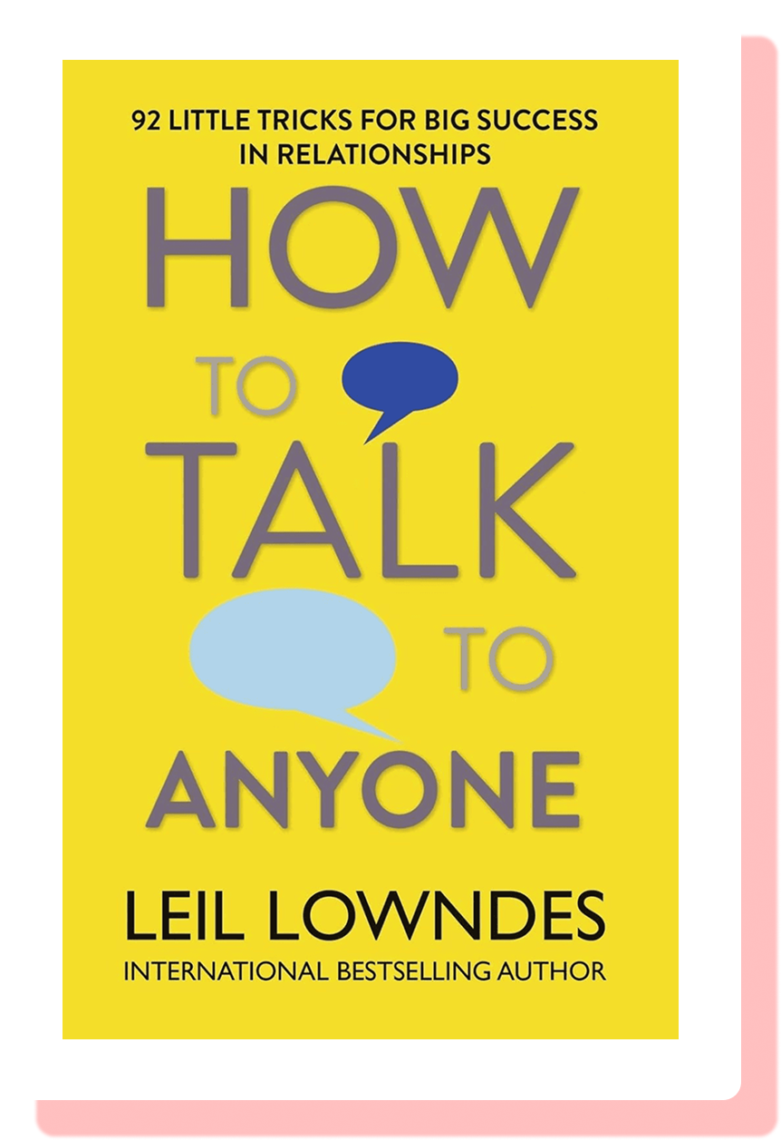 How to Talk to Anyone