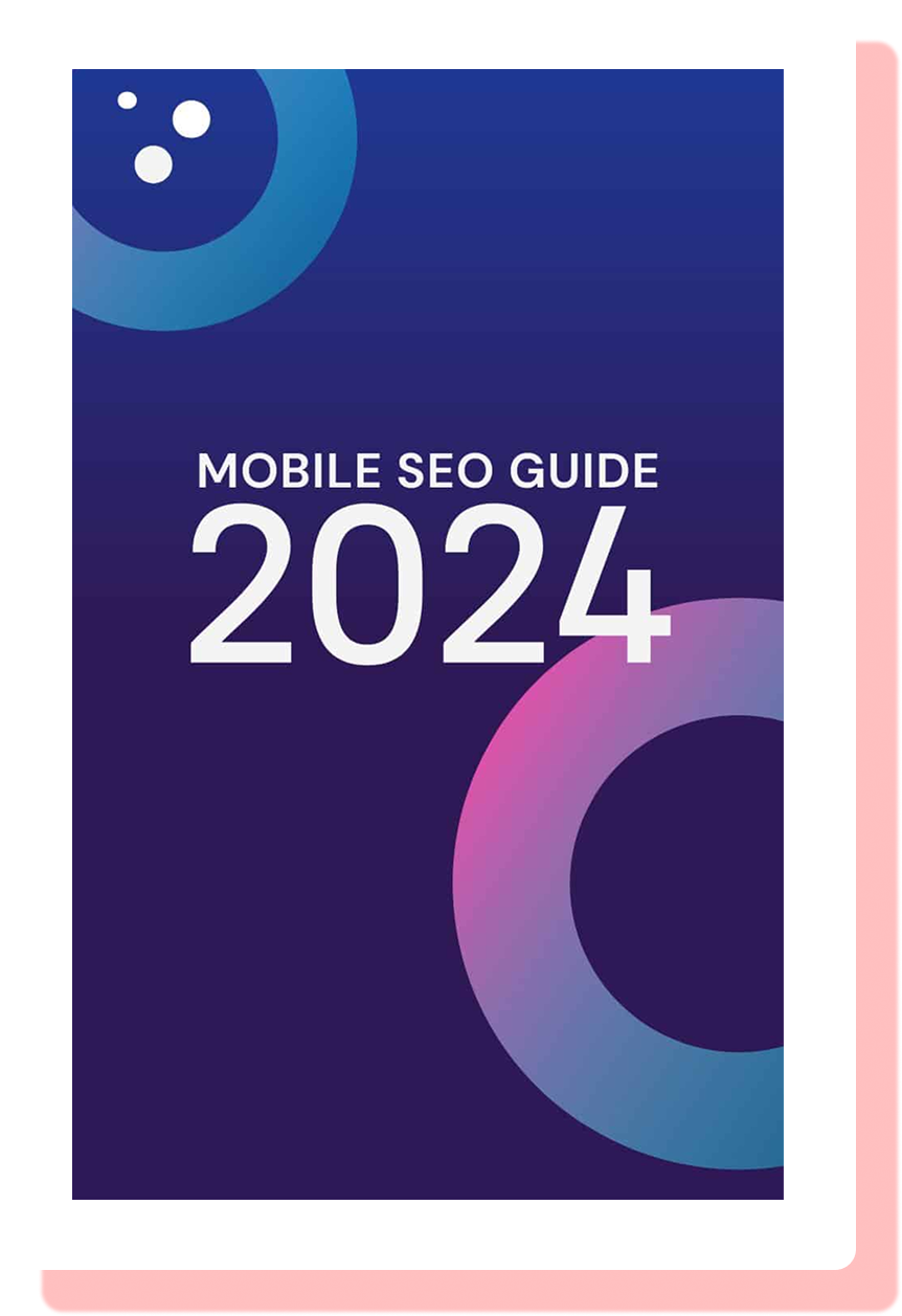 Mobile SEO: A Complete Guide