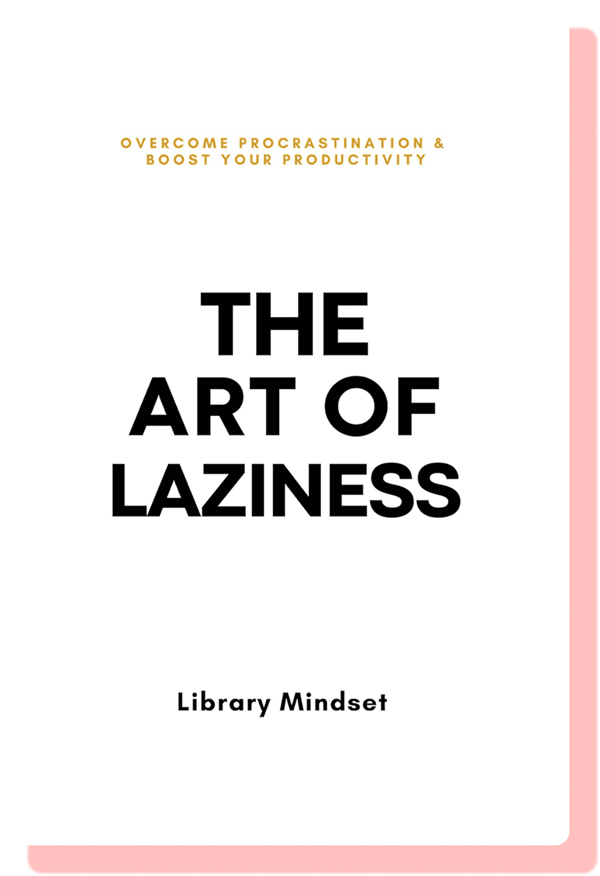 The Art of Laziness