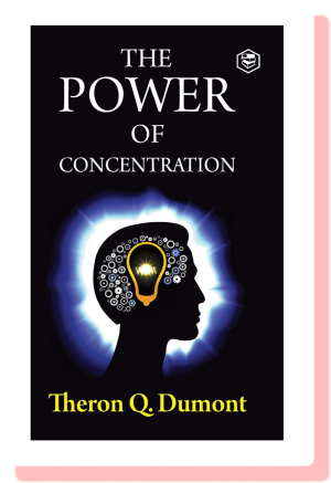 The Power of Concentration
