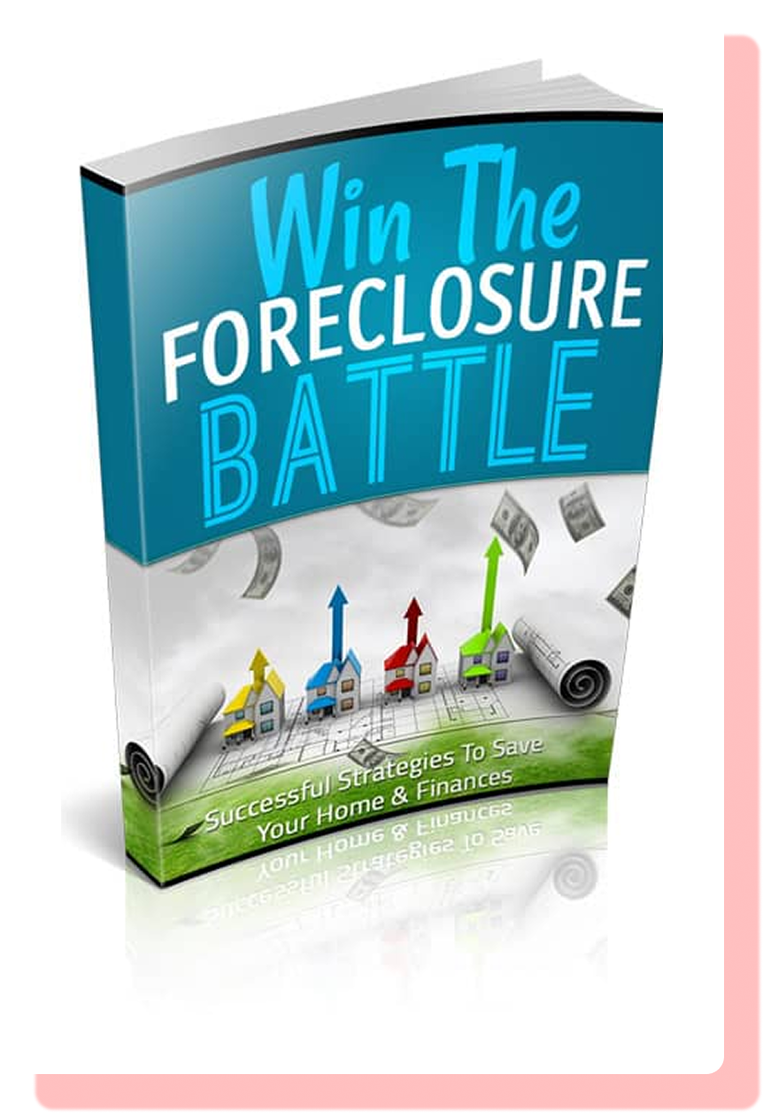 Win the Foreclosure Battle
